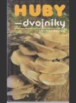 Huby - dvojníky - náhled