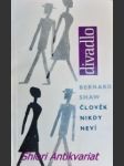 Člověk nikdy neví - shaw george bernard - náhled