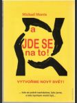 A jde se na to! Vytvořme nový svět! - náhled