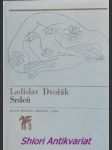 Srdeň - dvořák ladislav - náhled