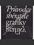 Průvodce sběratele grafiky - náhled