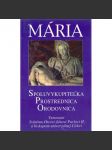 Mária  Spoluvykupiteľka, Prostrednica, Orodovnica - náhled
