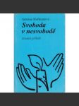 Svoboda v nesvobodě - náhled
