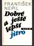 Dobré a ještě lepší jitro - náhled