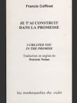 Je T´Ai Construit Dans la Promesse, I Created... - náhled