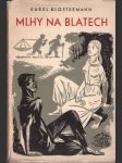 Mlhy na blatech klostermann karel - náhled