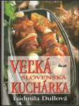 Veľká slovenská kuchárka - náhled