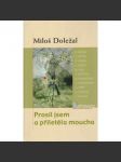 Prosil jsem a přiletěla moucha - náhled
