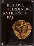 Bohové a hrdinové antických bájí zamarovský vojtěch - náhled