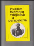 Problém tolerance v dějinách a perspektivě - náhled