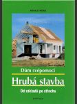 Dům svépomocí Hrubá stavba (veľký formát) - náhled