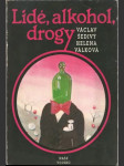 Lidé, alkohol, drogy - náhled