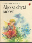 Ako sa chytá radosť (veľký formát) - náhled