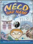 Něco nad námi je - Vesele a ilustrovaně o dějinách světových náboženství - náhled