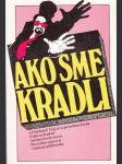 Ako sme kradli - náhled
