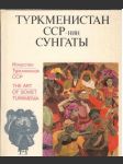 Туркменистан ССР- нин Сунгаты (malý formát) - náhled