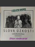 INICIÁLY - Sešity nezavedené literatury - Ročník IV - číslo 32 - SLOVA ÚZKOSTI - Kolektiv autorů - náhled