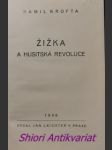 Žižka a husitská revoluce - krofta kamil - náhled