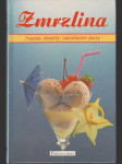 Zmrzlina Nápoje, dezerty, zmrzlinové dorty - náhled