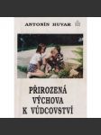 Přirozená výchova k vůdcovství - náhled