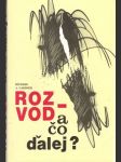 Rozvod a čo ďalej - náhled