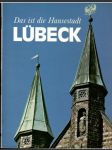 Das ist die Hansestadt Lübeck - náhled