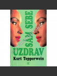 Uzdrav sám sebe [psychokybernetika, psycho kybernetika] - náhled