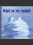 Když se nic nedaří - náhled