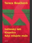 Indiánský běh / Křepelice / Když milujete muže - náhled