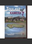 Toulavá kamera 7 [televizní průvodce po Čechách, mj. Český Krumlov, Boskovice, Bečov, Ratibořice, Ruda, Horní Město, Úsov, Kyjov, Zlonice, Kladruby ad.] - náhled