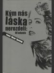Kým nás láska nerozdelí: Hľadania - náhled