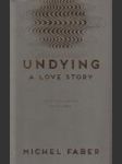 Undying a Love Story - náhled