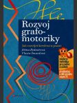 Rozvoj grafomotoriky bednářová jiřina, šmardová vlasta - náhled