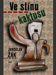 Ve stínu kaktusu žák jaroslav - náhled