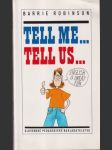 Tell me... Tell us... - náhled