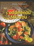 Vytúžená línia s oddelenou stravou (veľký formát) - náhled
