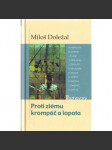 Proti zlému krompáč a lopata - náhled