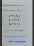 Vývoj lidské mysli - robinson james harvey - náhled
