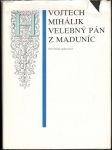 Velebný pán z Maduníc - náhled