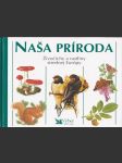 Naša príroda Živočíchy a rastliny strednej Európy (veľký formát) - náhled