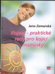 Kojení - praktické rady pro kojící maminky - náhled