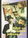 Když už člověk jednou je...  - náhled