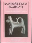 Najstaršie dejiny Bratislavy  - náhled