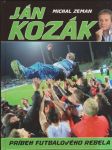 Ján Kozák Príbeh futbalového rebela - náhled