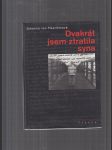 Dvakrát jsem ztratila syna - náhled