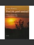 Proč žít, proč umírat ? John Powell - náhled