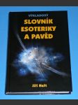 Výkladový slovník esoteriky a pavěd - náhled
