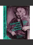 Soukromý život Alberta Einsteina [Albert Einstein - německý vědec, fyzik, životopis, vzpomínky mj. i Franz Kafka, Max Brod] - náhled