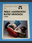 Práce s elektrickou ruční vrtačkou - náhled