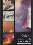 Objavili sme Kamčatku? (veľký formát) - náhled